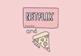 Pizza & Netflix 