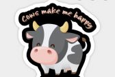 COWS MAKE ME HAPPY
